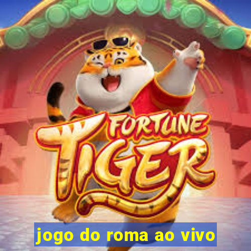 jogo do roma ao vivo